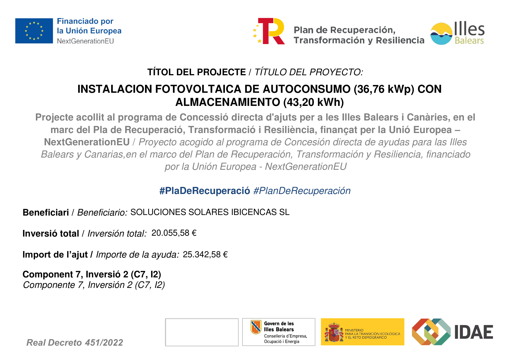 Cartel oficial del proyecto de instalación fotovoltaica de autoconsumo de Soluciones Solares Ibicencas SL, acogido al Plan de Recuperación, Transformación y Resiliencia y financiado por la Unión Europea - NextGenerationEU